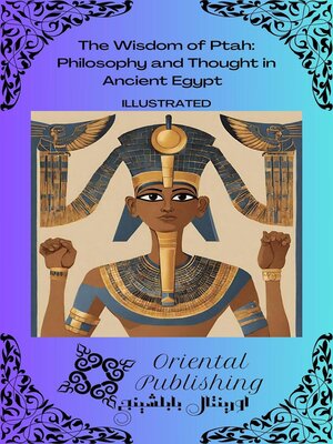 cover image of The Wisdom of Ptah Philosophy and Thought in Ancient Egypt